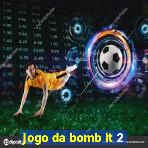 jogo da bomb it 2